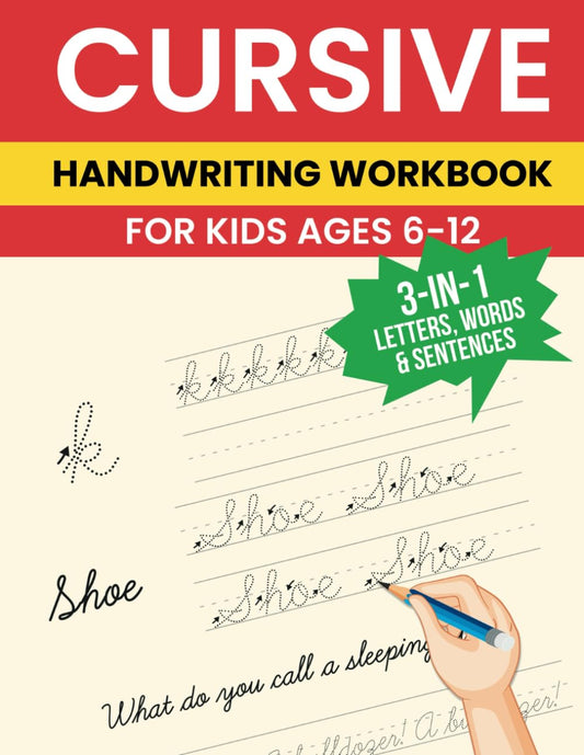 Cursive Handwriting Workbook for Kids Ages 6-12 | Fun & Easy Practice for Beginners to Master Beautiful Writing: A Fun and Engaging Cursive Writing ... and Sentences with Step-by-StepExercises Paperback